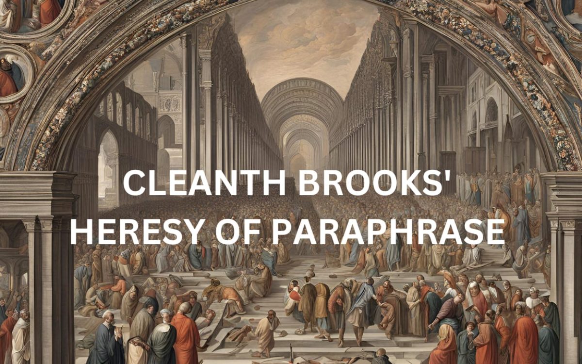 Cleanth Brooks Heresy of Paraphrase